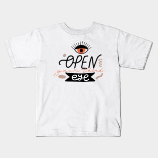 Psychedelic eyes. Motivating typography design "Open your third eye" sign. Kids T-Shirt